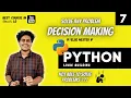 Solve Any problem in Decision Making IF ELSE from SCRATCH TELUGU Python Part 7