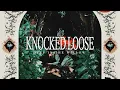 Knocked Loose: Deep in the Willow (Radio Version) [Closed-Caption Lyrics]