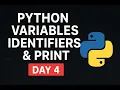Python Variables Identifiers Print Statement Explained Python Tutorial for Beginners Day 4