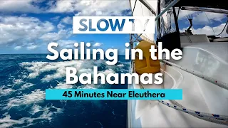 45 Minutes of Sailing Video – Slow TV – Bluewater Sailing   |  ⛵ The Foster Journey
