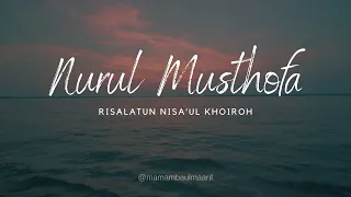 nurul musthofa risalatun nisaul khoiroh cover lirik lagu