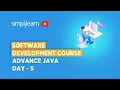 Software Development Course Day - 5 Advance Java Programming Software Developer Simplilearn