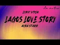 AYRA STARR- LAGOS LOVE STORY (LYRICS VIDEO)