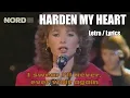 Download Lagu Quarterflash – Harden my Heart with lyrics/tekster/sångtext/sangtekster