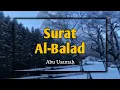 Download Lagu Surat Al-Balad || Abu Usamah