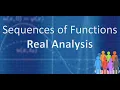 Real Analysis Sequences of Functions