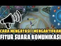 Download Lagu CARA MENGATASI / MENGAKTIFKAN FITUR SUARA KOMUNIKASI DI MOBILE LEGENDS - LENGKAP CARA AKTIFKAN SUARA