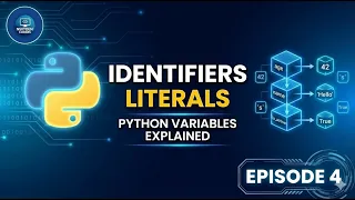 Don t Skip This Python Identifiers Literals Fundamentals Episode 4