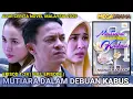 Lagu MUTIARA DALAM DEBUAN KABUS Episod 1-24 Akhir : Misteri Di Sebalik Aslin \u0026 Airina (Alur Cerita Novel)