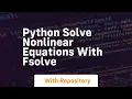 python solve nonlinear equations with fsolve