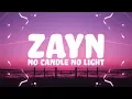 Download Lagu ZAYN - No Candle No Light (Lyrics) feat. Nicki Minaj 🎵
