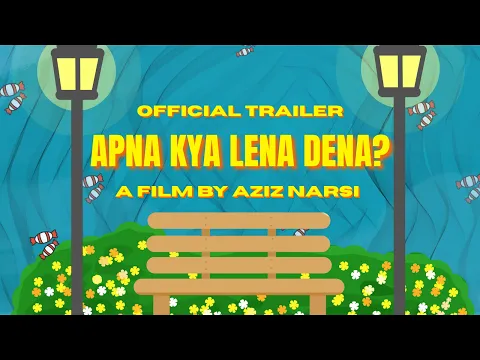 Apna Kya Lena Dena - Official Trailer