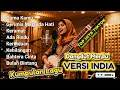 PALING POPULER ❗UNTUK SANTAI | KUMPULAN LAGU DANGDUT VERSI INDIA | COVER DANGDUT INDIA