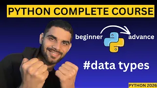 Lecture 4 Python data types Explained with code Python Full Course 2026