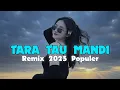 Download Lagu JOGET REMIX || TARA TAU MANDI || REMIX || BOJAR RMXR
