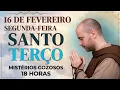 Lagu TERÇO DE HOJE - 16/02/2026 - SEGUNDA-FEIRA: MISTÉRIOS GOZOSOS - 18 HORAS