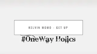 kelvin momo get up