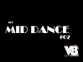 SET MID DANCE #02