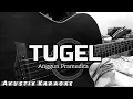 Download Lagu TUGEL - ANGGUN PRAMUDITA (KARAOKE AKUSTIK) | LIRIK