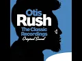 I Can't Quit You Baby - Otis Rush