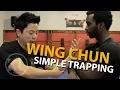 Wing Chun Simple Trapping Technique