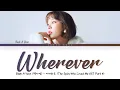Lagu Baek A Yeon (백아연) 'Wherever' 어디라도 (The Spies Who Loved Me OST Part 4) Lyrics (Han/Rom/Eng)