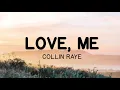 Love, Me - COLLIN RAYE (Lyrics)