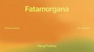 Whisnu Santika, Ari Lesmana - Fatamorgana (Official Visualizer)