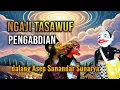 Download Lagu Ngaji TASAWUF | pengabdian wayang golek Asep Sunandar Sunarya