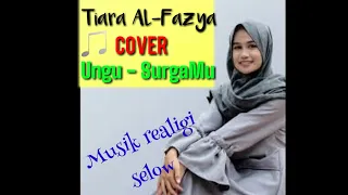 Download Surgamu - UNGU ( Tiara AL-Fazya ) cover MP3