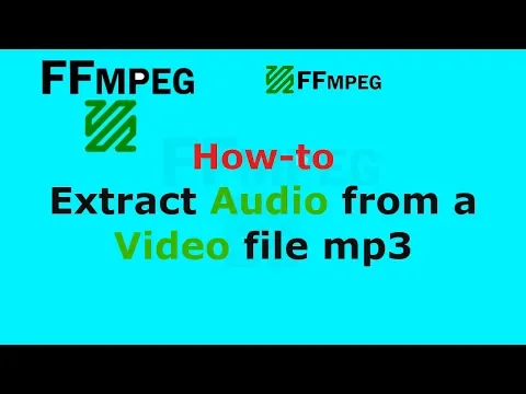 Download MP3 FFmpeg How to extract Audio from a Video file mp3 - 2019