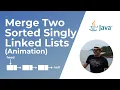 Merge Two Sorted Lists Animation Leetcode Coding Interview Question