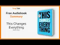 This Changes Everything by Naomi Klein 8 Minute Summary