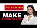 How To Make Wells Fargo Appointment 2025