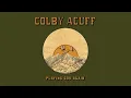 Colby Acuff - Playing God Again (Official Audio)
