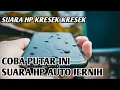 Download Lagu SUARA PEMBERSIH SPEAKER HP AUTO JERNIH