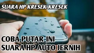 Download SUARA PEMBERSIH SPEAKER HP AUTO JERNIH MP3