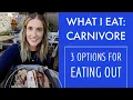 3 Carnivore Options for Eating Out
