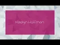 Kaelyn Huffman - appearance