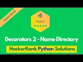 HackerRank Decorators 2 - Name Directory problem solution in Python Python problems solutions