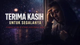 terima kasih untuk segalanya yang tak pernah pergi official video 