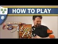 How to Play The Voyages of Marco Polo