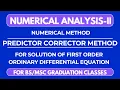 Predictor Corrector Method to Solve First Order Ordinary Differential Equation in Numerical Analysis