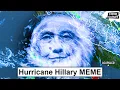 Hilary Hurricane meme WHAT