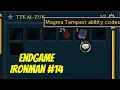 I have 3 Magma Tempest Codices Endgame Ironman