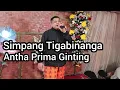 Download Lagu Simpang Tigabinanga | Antha Prima Ginting | Kerjatahun Desa Raya Kecamatan Berastagi 2022