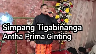 Download Simpang Tigabinanga | Antha Prima Ginting | Kerjatahun Desa Raya Kecamatan Berastagi 2022 MP3