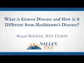 Graves Disease How Is It Different From Hashimoto s Disease - Raquel Redtfeldt M D FAAOA