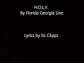 H.O.L.Y. Florida Georgia Line lyrics