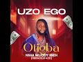 Lagu UZO EGO ( OTIGBA NWA MUDDY IBEH )